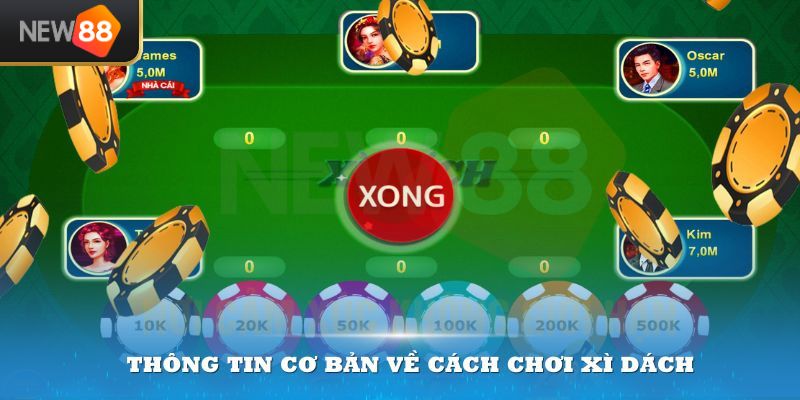 Cách Chơi Xì Dách Là Gì? Từng Bước Đơn Giản Để Thành Công 1 Thông tin cơ bản về cách chơi xì dách